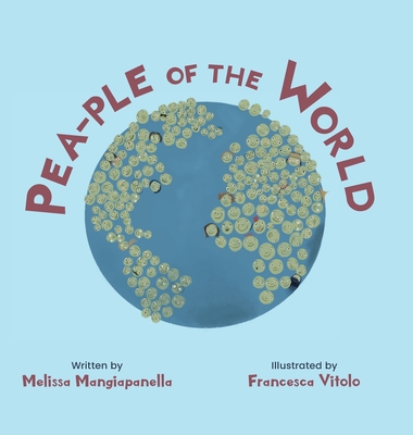 Pea-ple of the World - Melissa Mangiapanella