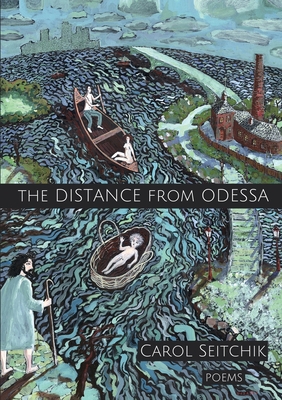Coperta cărții 'The Distance From Odessa - Carol Seitchik'