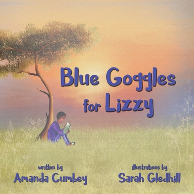Coperta cărții 'Blue Goggles for Lizzy - Amanda Cumbey'