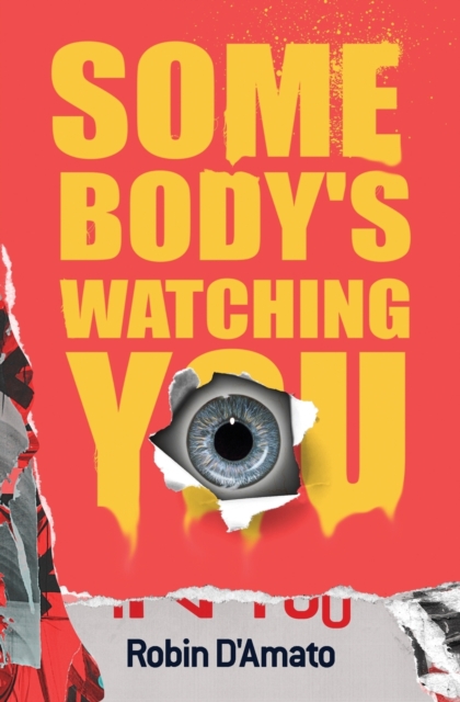 Somebody's Watching You - Robin D'amato