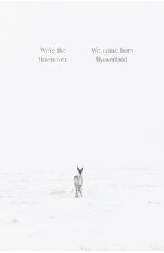 Poza produsului We're the flownover. We come from flyoverland. - Matt Mauch