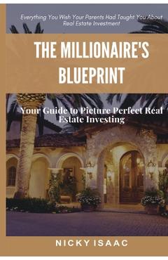 Coperta cărții 'The Millionaires Blueprint - Nicky Isaac'