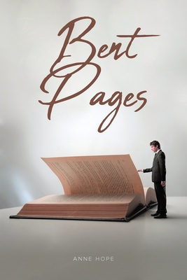 Bent Pages - Anne Hope