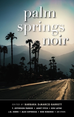 Palm Springs Noir - Barbara Demarco-barrett
