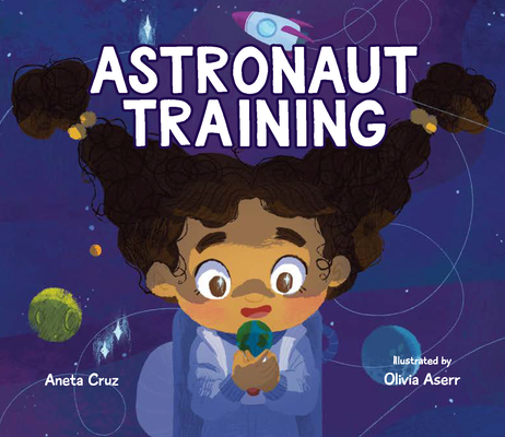 Astronaut Training - Aneta Cruz
