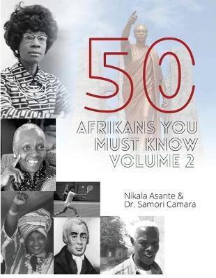50 Afrikans You Must Know, Vol. 2 - Samori Camara