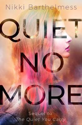 Quiet No More - Nikki Barthelmess
