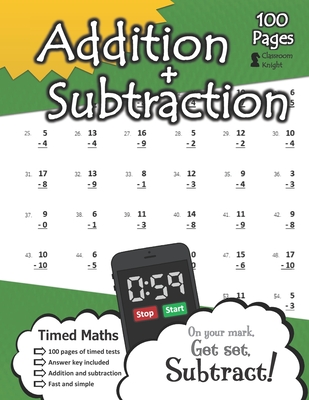 Addition + Subtraction: 100 Practice Pages - Timed Tests - KS1 Maths Workbook (Ages 5-7) - Learn to Add and Subtract - Answer Key Included - Classroom Knight