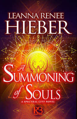 A Summoning of Souls - Leanna Renee Hieber