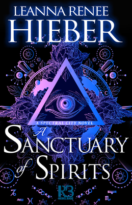 Coperta cărții 'A Sanctuary of Spirits - Leanna Renee Hieber'
