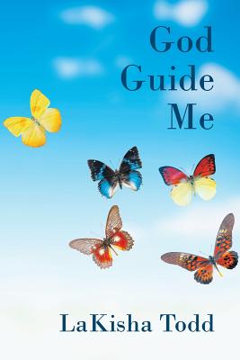 God Guide Me - Lakisha Todd