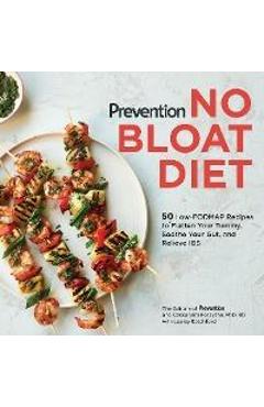 Poza produsului Prevention No Bloat Diet: 50 Low-Fodmap Recipes to Flatten Your Tummy, Soothe Your Gut, and Relieve Ibs - Prevention Magazine