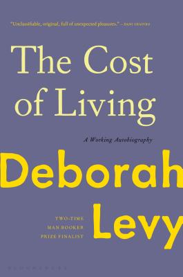 Coperta cărții 'The Cost of Living: A Working Autobiography - Deborah Levy'