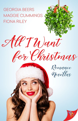 All I Want for Christmas: Romance Novellas - Georgia Beers
