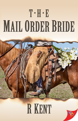 The Mail Order Bride - R. Kent