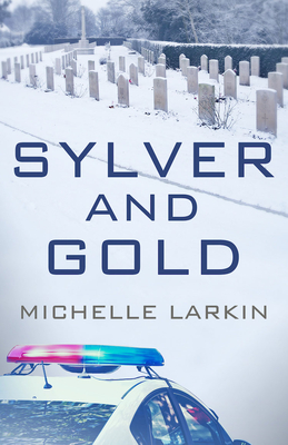 Sylver and Gold - Michelle Larkin