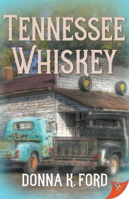 Tennessee Whiskey - Donna K. Ford
