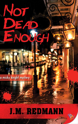 Not Dead Enough - J. M. Redmann
