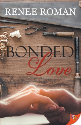 Bonded Love - Renee Roman