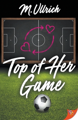 Top of Her Game - M. Ullrich