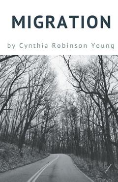 Coperta cărții 'Migration - Cynthia Robinson Young'
