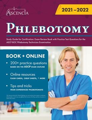 Phlebotomy Study Guide for Certification: Exam Review Book with Practice Test Questions for the ASCP BOC Phlebotomy Technician Examination - Ascencia