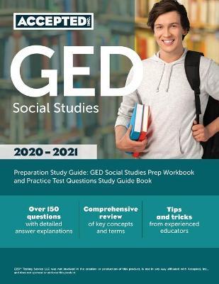 GED Social Studies Preparation Study Guide: GED Social Studies Prep Workbook and Practice Test Questions Study Guide Book - Inc Exam Prep Team Accepted