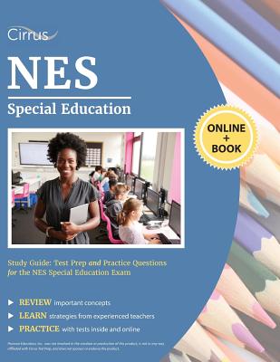 NES Special Education Study Guide: Test Prep and Practice Questions for the NES Special Education Exam - Cirrus Teacher Certification Exam Prep