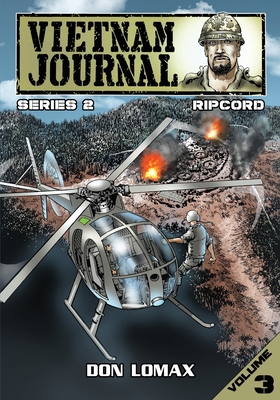 Vietnam Journal - Series 2: Volume 3 - Ripcord - Don Lomax