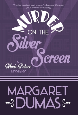Murder on the Silver Screen - Margaret Dumas