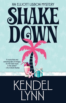 Shake Down - Kendel Lynn