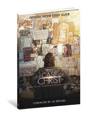 The Case for Christ Official Movie Study Guide - Inc Outreach