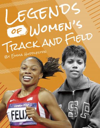 Legends of Women's Track and Field - Emma Huddleston