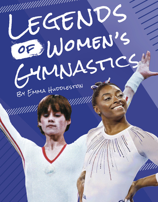 Legends of Women's Gymnastics - Emma Huddleston