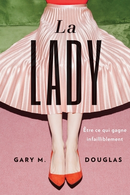 La Lady (French) - Gary M. Douglas