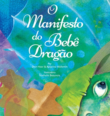 O Manifesto do Beb� Drag�o (Baby Dragon Portuguese) - Dain Heer