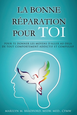 Coperta cărții 'La bonne r�paration pour toi - Right Recovery French - Marilyn Bradford'