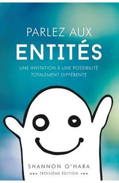 Coperta cărții 'Parlez aux Entit�s - Talk to the Entities French - Shannon O'hara'