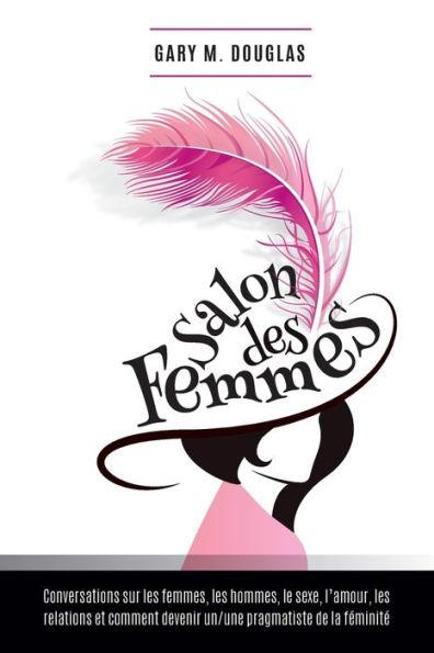 Salon Des Femmes - French - Gary M. Douglas