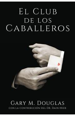 Poza produsului El Club de los Caballeros - The Gentlemen's Club Spanish - Gary M. Douglas