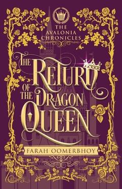 Coperta cărții 'The Return of the Dragon Queen - Farah Oomerbhoy'