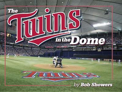 The Twins in the Dome - Bob Showers