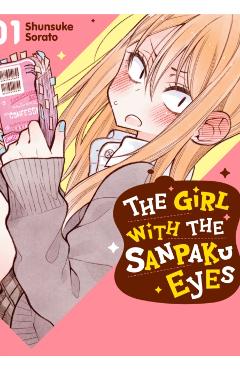 The Girl with the Sanpaku Eyes, Volume 1 - Shunsuke Sorato