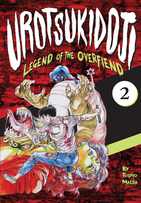 Urotsukidoji: Legend of the Overfiend, Volume 2 - Toshio Maeda