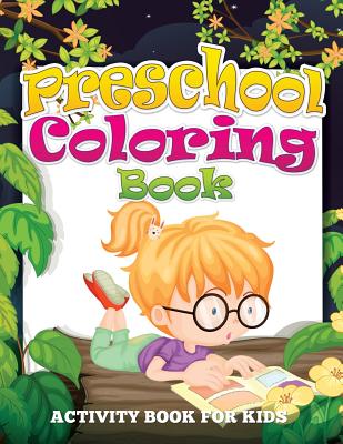Preschool Coloring Book (Activity Book for Kids) - Speedy Publishing Llc