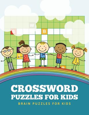 Crossword Puzzles for Kids: Brain Puzzles for Kids - Dorothy Coad