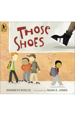 Coperta cărții 'Those Shoes - Maribeth Boelts'