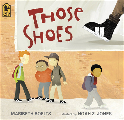 Coperta cărții 'Those Shoes - Maribeth Boelts'