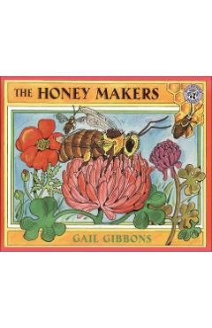 Coperta cărții 'Honey Makers - Gail Gibbons'