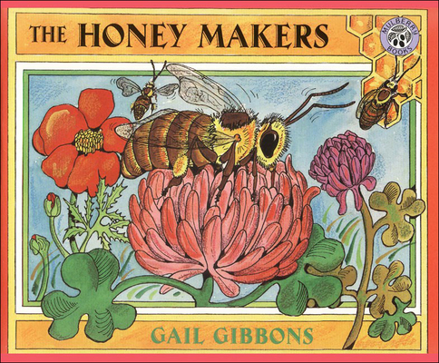 Coperta cărții 'Honey Makers - Gail Gibbons'